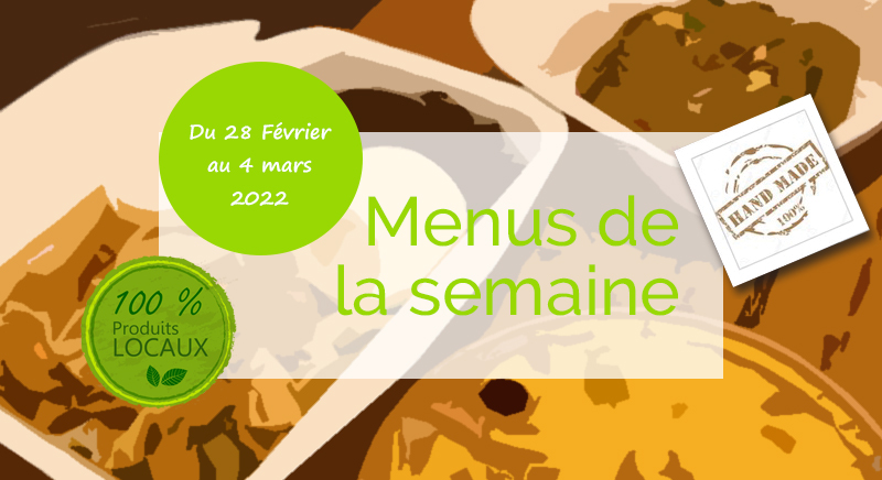 Menu de la semaine César et Marcus du 28 février au 4 mars 2022